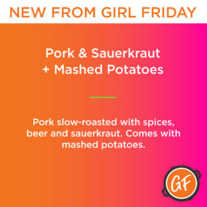 Pork & Sauerkraut + Mashed Potatoes